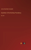 Gazetteer of the Bombay Presidency: Vol. XII 3385315719 Book Cover