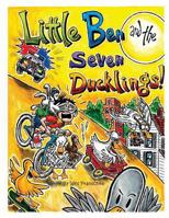 Little Ben and the Seven Ducklings 1539399443 Book Cover