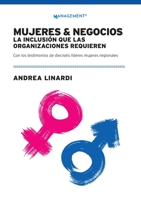 Mujeres y negocios: La Inclusión Que Las Organizaciones Requieren 9878358453 Book Cover