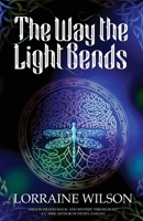 The Way The Light Bends 1913387186 Book Cover