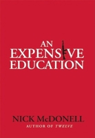 An Expensive Education 0802144810 Book Cover
