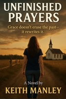 Unfinished Prayers B0F7Y2KV23 Book Cover
