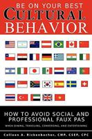 Be On Your Best Cultural Behavior 0978764226 Book Cover