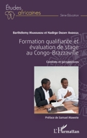 Formation qualifiante et évaluation de stage au Congo-Brazzaville: Constats et perspectives (Études Africaines) (French Edition) 2343216541 Book Cover