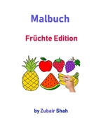 Malbuch - Fr�chte Edition 1670615480 Book Cover