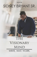 The Visionary Mind B0G8XCC6DK Book Cover