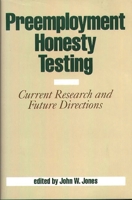 Preemployment Honesty Testing: Current Research and Future Directions 0899306209 Book Cover