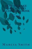 How To Make The Ocean Calypso Alcoholic Drink: God 149753643X Book Cover