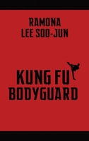 Kung Fu Bodyguard 1629334863 Book Cover