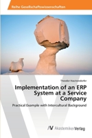 Implementation of an Erp System at a Service Company 3639477014 Book Cover