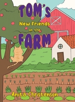 Tom's New Friends on the Farm 178693082X Book Cover