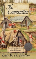 The Convention: Tales From a Revolution - Massachussetts 1942319614 Book Cover