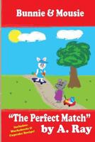 The Perfect Match 1535468432 Book Cover