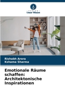 Emotionale Räume schaffen: Architektonische Inspirationen (German Edition) 6207914767 Book Cover
