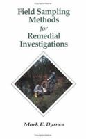 Field Sampling Methods for Remedial Investigations 0873716981 Book Cover