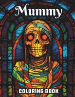 Large Print Mummy Coloring Book: Black Background: Coloring Pages, Great Gift Idea for Everyone, Adults, Teenagers, Tweens, Older Kids, Boys, & Girls, ... Stress Relief & Relaxation (Coloring Books) B0CKRNJZSV Book Cover