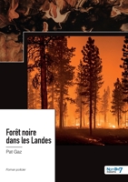 Forêt noire dans les Landes B0BW6WFG47 Book Cover