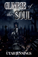 Glimpse of the Soul 1639502718 Book Cover