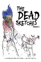 Dead Sketches (volume) (Volume 1) 1502879700 Book Cover