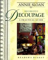 Annie Sloan Decorative Decoupage: A Practical Guide 1855854325 Book Cover