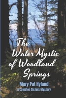 The Water Mystic of Woodland Springs B096TRTVP9 Book Cover