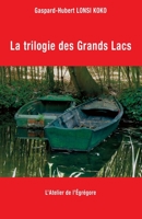 La trilogie des Grands Lacs B01ND0VDWR Book Cover