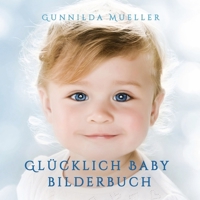 Glücklich Baby Bilderbuch: Demenz Beschäftigung für Senioren mit Demenzkranke und Alzheimer. Kein Text 9189700821 Book Cover