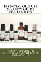 Essential Oils Use and Safety Guide for Families 1984220039 Book Cover