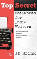 Top Secret Codewords for Indie Writers 1790881587 Book Cover