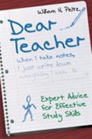 Dear Teacher: Expert Advice for Effective Study Skills 141293883X Book Cover