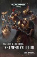 Watchers of the Throne: The Emperor's Legion 1784965677 Book Cover