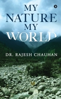My Nature My World 1639404066 Book Cover