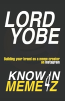 Known 4 Memez B095KRYVJZ Book Cover