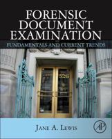 Forensic Document Examination: Fundamentals and Current Trends 0124166938 Book Cover
