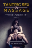 The Heart of Tantra. Tantric Sex and Massage for Begin 1979062250 Book Cover
