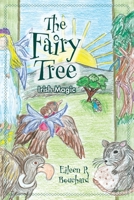 The Fairy Tree: Irish Magic 1039196160 Book Cover
