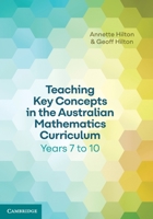 Teaching Key Concepts in the Australian Mathematics Curriculum Years 7 to 10 1009373005 Book Cover