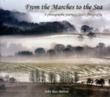 From the Marches to the Sea: A Photographic Journey 1906663564 Book Cover