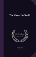 The Way of the World. a Novel. 1241392935 Book Cover