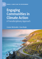 Engaging communities in climate action: A transdisciplinary approach (Energy, Climate and the Environment) 3031934970 Book Cover