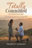 Totally Committed: Till Death Do Us Part B0FW844LDD Book Cover