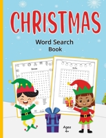 Christmas Word Search Book: 50 Uniquely Themed Puzzles For Kids Ages 4+ B08MSHCFFX Book Cover