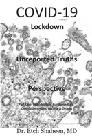 COVID-19 Lockdown: Unreported Truths & Perspective 1952827108 Book Cover