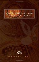 Out of Islam: Free at Last 159886761X Book Cover