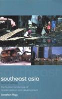 Southeast Asia: The Human Landscape of Modernization and Development 041513921X Book Cover