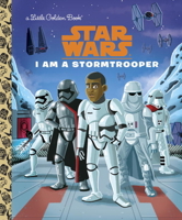 Star Wars: I Am a Stormtrooper 073643576X Book Cover