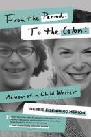 From the Period. to the Colon: Memoir of a Child Writer 1736072609 Book Cover