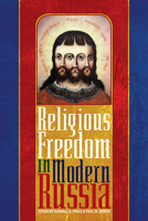 Religious Freedom in Modern Russia 0822945495 Book Cover