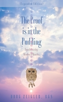 The Proof Is in the Pudding (Expanded Edition): Synchronicity: Wisdom & Miracles 1525572466 Book Cover