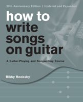 How to Write Songs on Guitar 2 1493051768 Book Cover